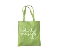 Totally Winging It - Tote Shopping Bag - Funny Slogan Life One size kiwi green