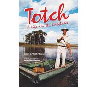 Totch: a Life in the Everglades