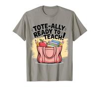 Tote-ally Ready to Teach Funny Teacher T-Shirt