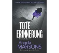 Tote Erinnerung: Ein hochgradig spannender Thriller (Detective Kim Stone)