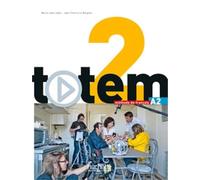 Totem 2 - Livre de l'élève A2: Livre de l'eleve A2 + DVD-Rom + manuel numerique simple