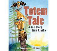 Totem Tale: A Tall Story from Alaska (PAWS IV)