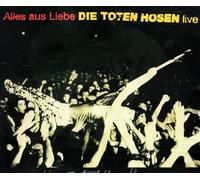 Toten Hosen,die - Alles aus Liebe Ltd.(Live)/