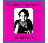 Toti dal Monte (1898-1975), Vol.1