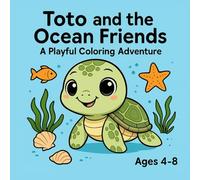 Toto and the Ocean Friends: A Wholesome Coloring Adventure for Kids Ages 4-8 (Five Friends Mini Books)