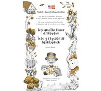 Toto and The Power of Intuition / Totó y el poder de la intuición (bilingual edition English - Spanish) (Toto And His Extraordinary Discoveries / Totó ... (bilingual edition English - Spanish))