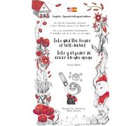 Toto and The Power of Self-Belief / Totó y el poder de creer en uno mismo (Toto and His Extraordinary Discoveries: A Boy's Marvelous Journey to His Magical Self (bilingual edition))