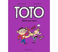 Toto BD, Tome 03: Même pas mal !