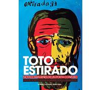 Toto Estirado. Notas e imágenes de un poeta confuso: 2 (serie gong)
