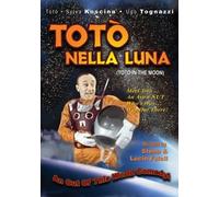 Toto in the Moon (Toto Nella Luna) by Giacomo Furia