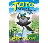 Toto the Ninja Cat and the Legend of the Wildcat: Book 5 (Toto)