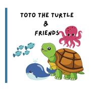 Toto the Turtle & Friends: Simple coloring book