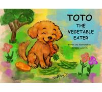 Toto the Vegetable Eater (The Toto Tales)