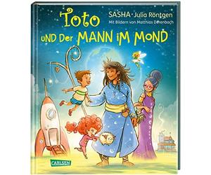 Toto und der Mann im Mond: Fur Kinder ab 4: Vor, Sasha, Rontgen, Derenbach.