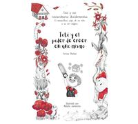 Totó y el poder de creer en uno mismo (Totó y sus extraordinarios descubrimientos: el maravilloso viaje de un niño a su ser mágico)