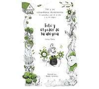 Totó y el poder de la alegría (Totó y sus extraordinarios descubrimientos: el maravilloso viaje de un niño a su ser mágico)
