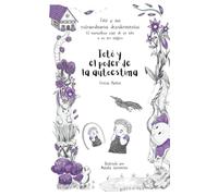 Totó y el poder de la autoestima (Totó y sus extraordinarios descubrimientos: el maravilloso viaje de un niño a su ser mágico)