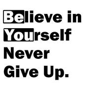 TOTOMO Believe in Yourself Never Give up Vinyl Wall Decal Inspirational Wall Phrase Sticker Positive Motto Art Letters Home Decor