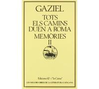Tots els camins duen a Roma.: Memòries II (MOLC - Les Millors Obres de la)