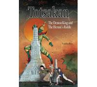 Totsakan: The Demon King and the Hermit's Riddle