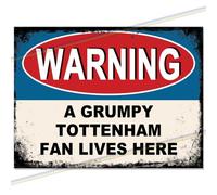 Tottenham Grumpy Fan Metal Football Sign | Retro Garage Plaque (20x15cm) Medium | Warning A Grumpy Fan Lives Here Novelty Home Bar Man Cave Gift UK garden bar, decor, 30th 40th 50th 60th birthday