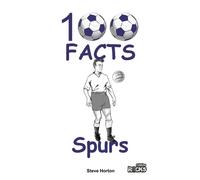 Tottenham Hotspur - 100 Facts