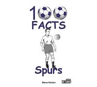 Tottenham Hotspur - 100 Facts