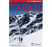 Toubkal : guía de ascensiones y escaladas