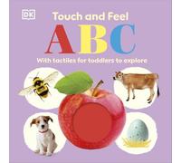 Touch and Feel ABC: With Tactiles for Toddlers to Explore