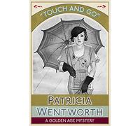 Touch and Go: A Golden Age Mystery