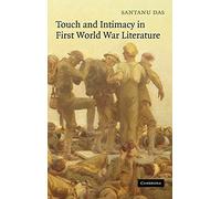 Touch and Intimacy in First World War Literature