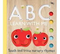 Touch and Trace: ABC Learn with Me! (Touch and Trace Nursery Rhymes)