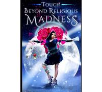 Touch Beyond Religious Madness: Autobiographical Practical Spirituality