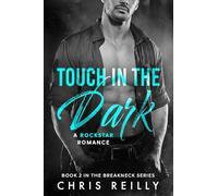Touch In The Dark (BreakNeck Rockstar Romance Series)