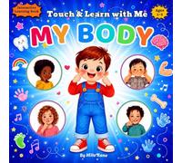 Touch & Learn with Me: My Body: A Fun and Gentle Body Book for Toddlers Ages 1-3