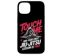 Touch Me And Your First Jiu Jitsu Lesson Is Free Case for iPhone 13