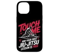 Touch Me And Your First Jiu Jitsu Lesson Is Free Case for iPhone 14
