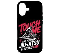 Touch Me And Your First Jiu Jitsu Lesson Is Free Case for iPhone 17