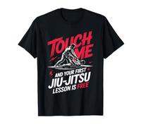 Touch Me and Your First Jiu Jitsu Lesson is Free T-Shirt