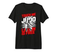 Touch Me and Your First Judo Lesson is Free Premium T-Shirt