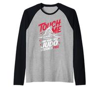 Touch Me and Your First Judo Lesson is Free Raglan Baseball Tee