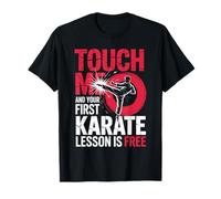 Touch Me and Your First Karate Lesson is Free T-Shirt