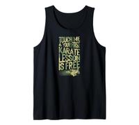 Touch Me and Your First Karate Lesson is Free Tank Top