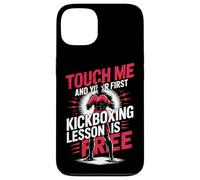 Touch Me And Your First Kickboxing Lesson Is Free Case for iPhone 13