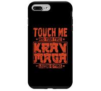 Touch Me and Your First Krav Maga Lesson is Free Case for iPhone 7 Plus/8 Plus