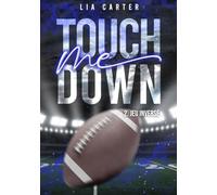 Touch Me Down - Jeu inversé: Série romance joueurs de football américain
