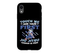Touch Me First Jiu Jitsu Lesson Is Free Jiu Jitsu Training Case for iPhone XR