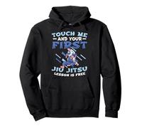 Touch Me First Jiu Jitsu Lesson Is Free Jiu Jitsu Training Pullover Hoodie