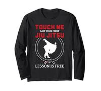 Touch Me First Lesson is Free Brazilian Jiu Jitsu BJJ Long Sleeve T-Shirt