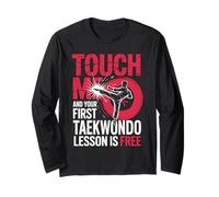 Touch Me First Taekwondo Lesson is Free Joke Long Sleeve T-Shirt